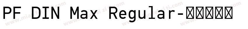 PF DIN Max Regular字体转换